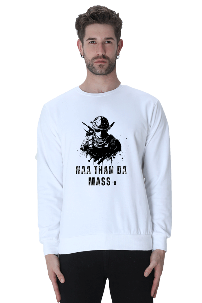 Tamil Humor Collection - Naa Dhan da Mass'u Unisex Sweatshirts