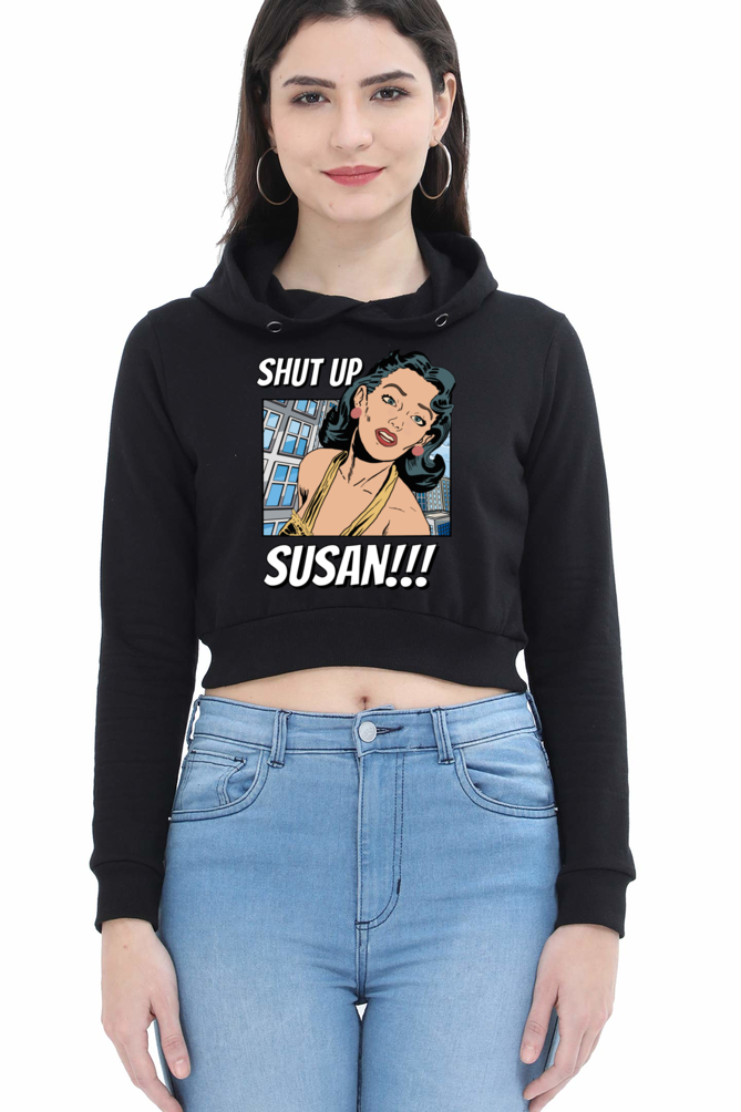 Female Crop Hoodies - ShutUp Susan Hoodie