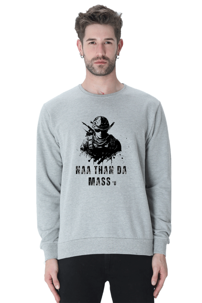 Tamil Humor Collection - Naa Dhan da Mass'u Unisex Sweatshirts